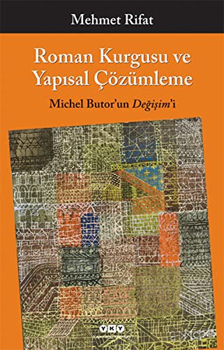 Roman Kurgusu ve Yapısal Çözümleme & Michel Butor'un Değişim'i kitap kapağı