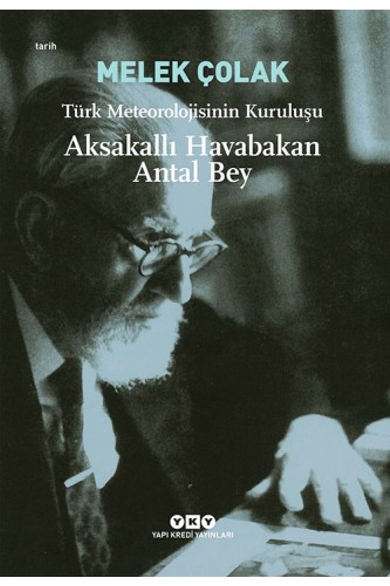 Aksakallı Havabakan Antal Bey Türk Meteorolojisinin Kuruluşu kitap kapağı