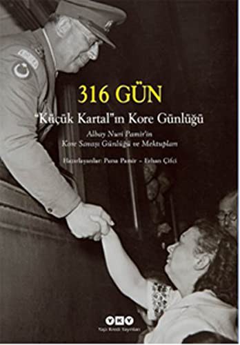 316 Gün - Küçük Kartal'ın Kore Günlüğü Albay Nuri Pamir'in Kore Savaşı Günlüğü ve Mektupları kitap kapağı