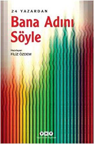 Bana Adını Söyle - 24 Yazardan kitap kapağı