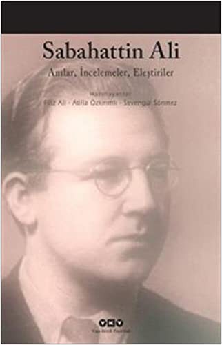 Sabahattin Ali / Anılar, İncelemeler, Eleştiriler kitap kapağı