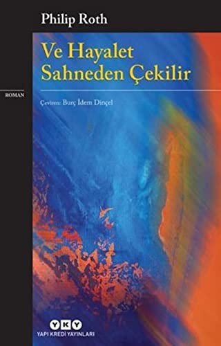 Ve Hayalet Sahneden Çekilir kitap kapağı