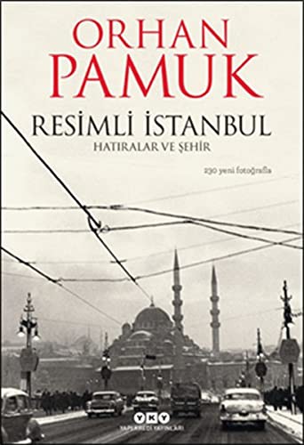 Resimli İstanbul & Hatıralar ve Şehir kitap kapağı