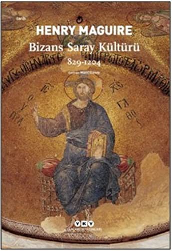 Bizans Saray Kültürü 829-1204 kitap kapağı