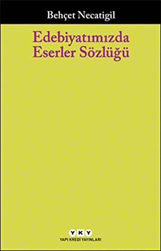 Edebiyatımızda Eserler Sözlüğü kitap kapağı