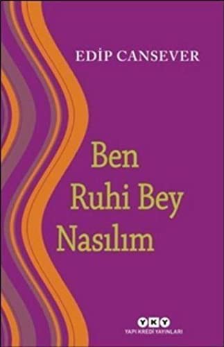 Ben Ruhi Bey Nasılım kitap kapağı
