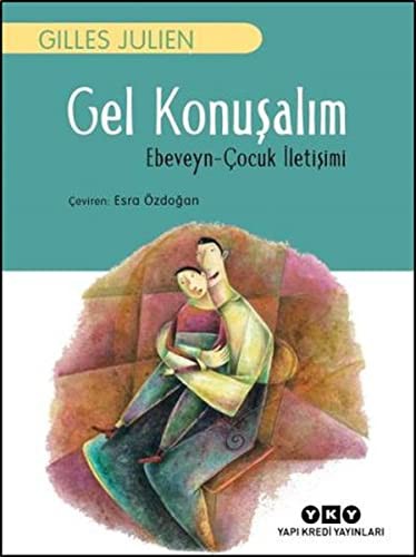 Gel Konuşalım Ebeveyn-Çocuk İletişimi kitap kapağı