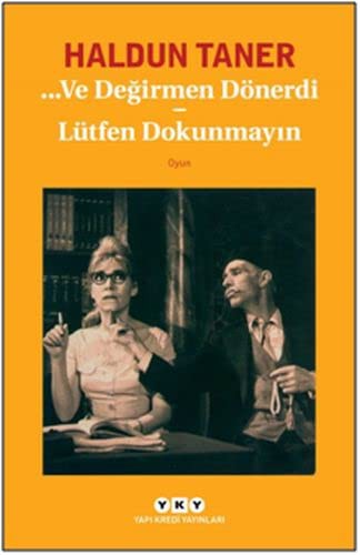 Ve Değirmen Dönerdi / Lütfen Dokunmayın kitap kapağı