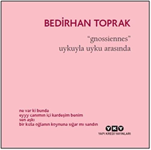 Gnossiennes & Uykuyla Uyku Arasında kitap kapağı