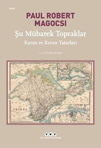Şu Mübarek Topraklar Kırım ve Kırım Tatarları kitap kapağı