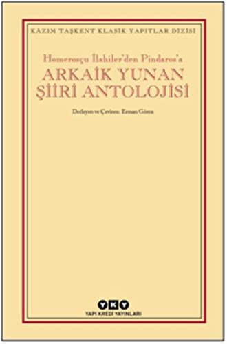 Homerosçu İlahiler'den Pindaros'a Arkaik Yunan Şiiri Antolojisi kitap kapağı