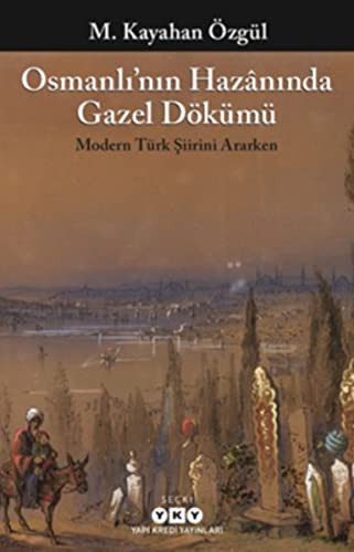Osmanlı’nın Hazanında Gazel Dökümü kitap kapağı