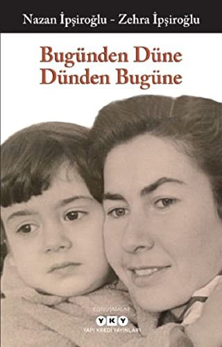 Bugünden Düne Dünden Bugüne kitap kapağı