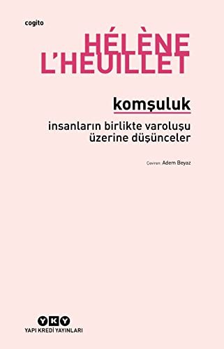 Komşuluk - İnsanların Birlikte Varoluşu Üzerine Düşünceler kitap kapağı