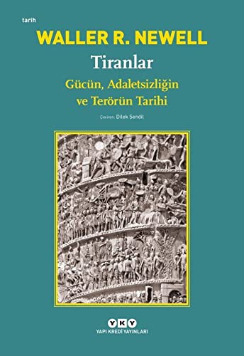 Tiranlar Gücün, Adaletsizliğin ve Terörün Tarihi kitap kapağı