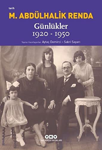 Mustafa Abdülhalik Renda Günlükler: 1920-1950 kitap kapağı