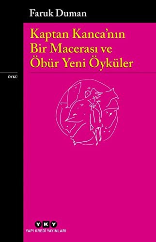 Kaptan Kanca’nın Bir Macerası ve Öbür Yeni Öyküler kitap kapağı