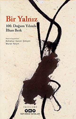 Bir Yalnız & 100. Doğum Yılında İlhan Berk kitap kapağı