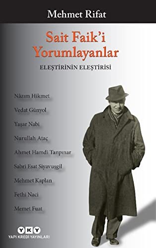Sait Faik’i Yorumlayanlar & Eleştirinin Eleştirisi kitap kapağı