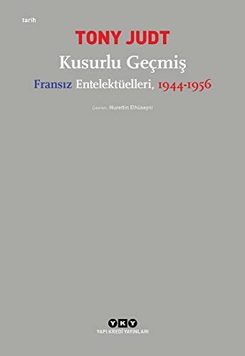 Kusurlu Geçmiş Fransız Entelektüelleri (1944-1956) kitap kapağı