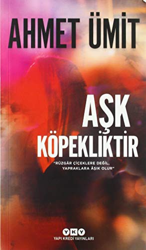 Aşk Köpekliktir kitap kapağı