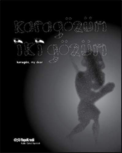 Karagözüm İki Gözüm Karagöz, My Dear kitap kapağı