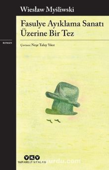 Fasulye Ayıklama Sanatı Üzerine Bir Tez kitap kapağı