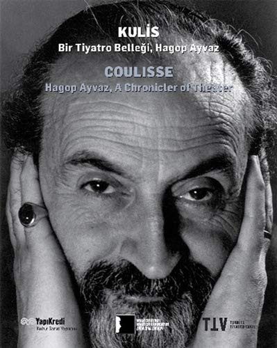 Kulis: Bir Tiyatro Belleği, Hagop Ayvaz (Türkçe-İngilizce) kitap kapağı