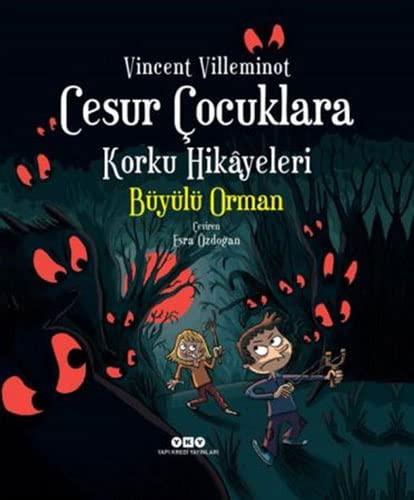 Cesur Çocuklara Korku Hikayeleri & Büyülü Orman kitap kapağı