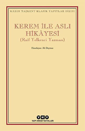 Kerem ile Aslı Hikayesi (Raif Yelkenci Yazması) kitap kapağı