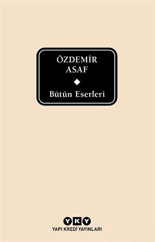 Bütün Eserleri / Özdemir Asaf kitap kapağı