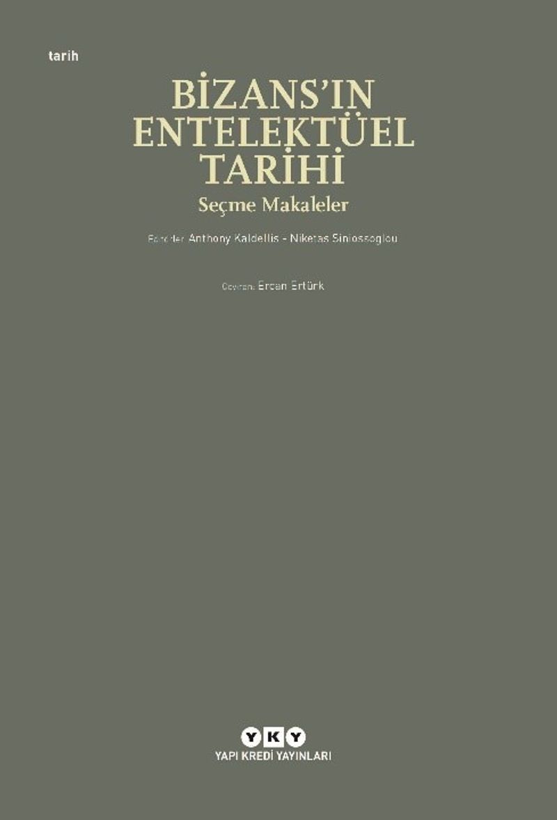 Bizans'ın Entelektüel Tarihi Seçme Makaleler kitap kapağı