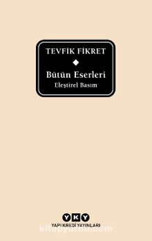 Bütün Eserleri Eleştirel Basım - Tevfik Fikret (Delta) kitap kapağı