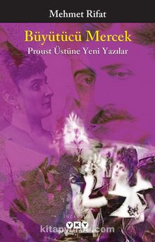 Büyütücü Mercek & Proust Üstüne Yeni Yazılar kitap kapağı