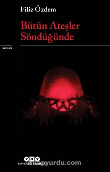 Bütün Ateşler Söndüğünde kitap kapağı