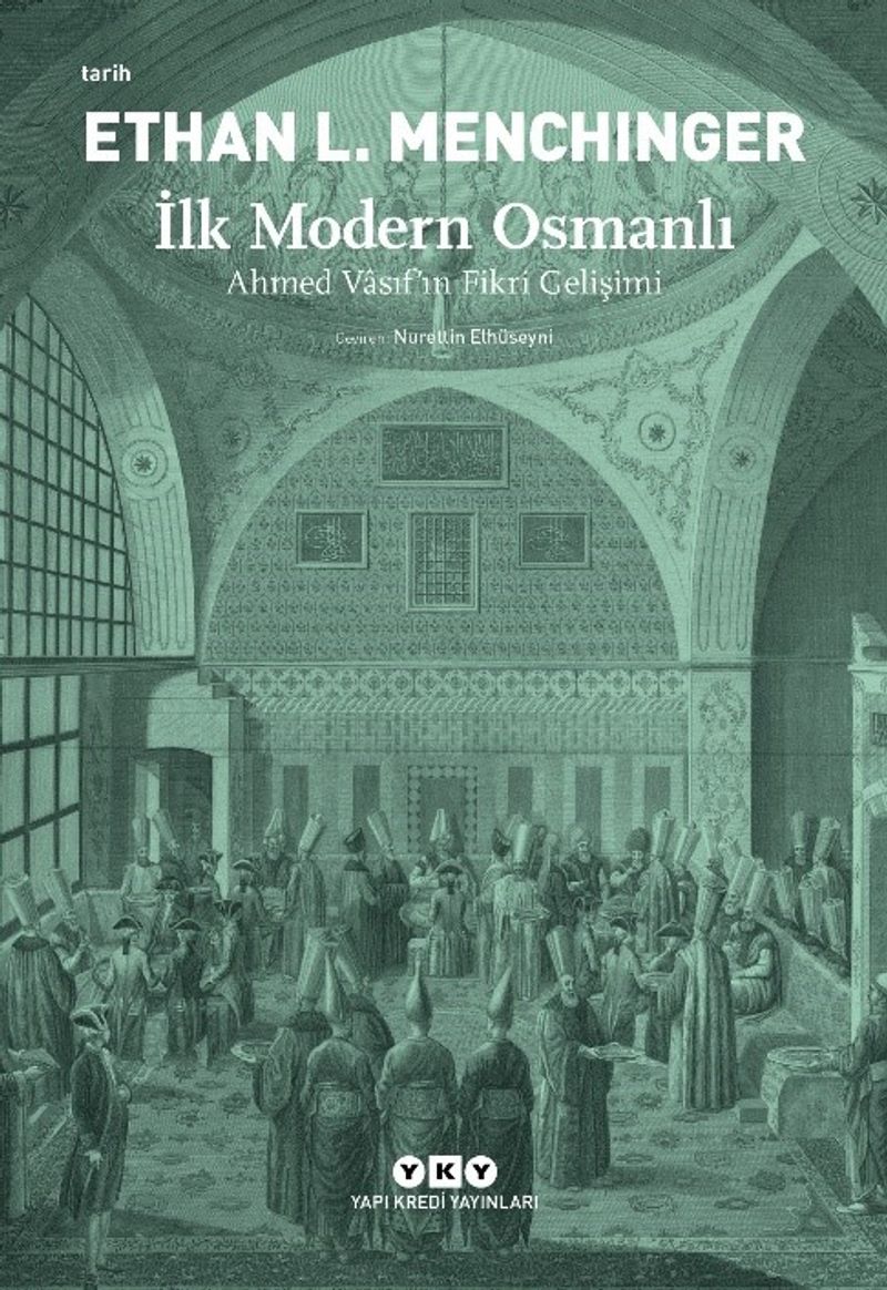 İlk Modern Osmanlı Ahmed Vasıf'ın Fikri Gelişimi kitap kapağı