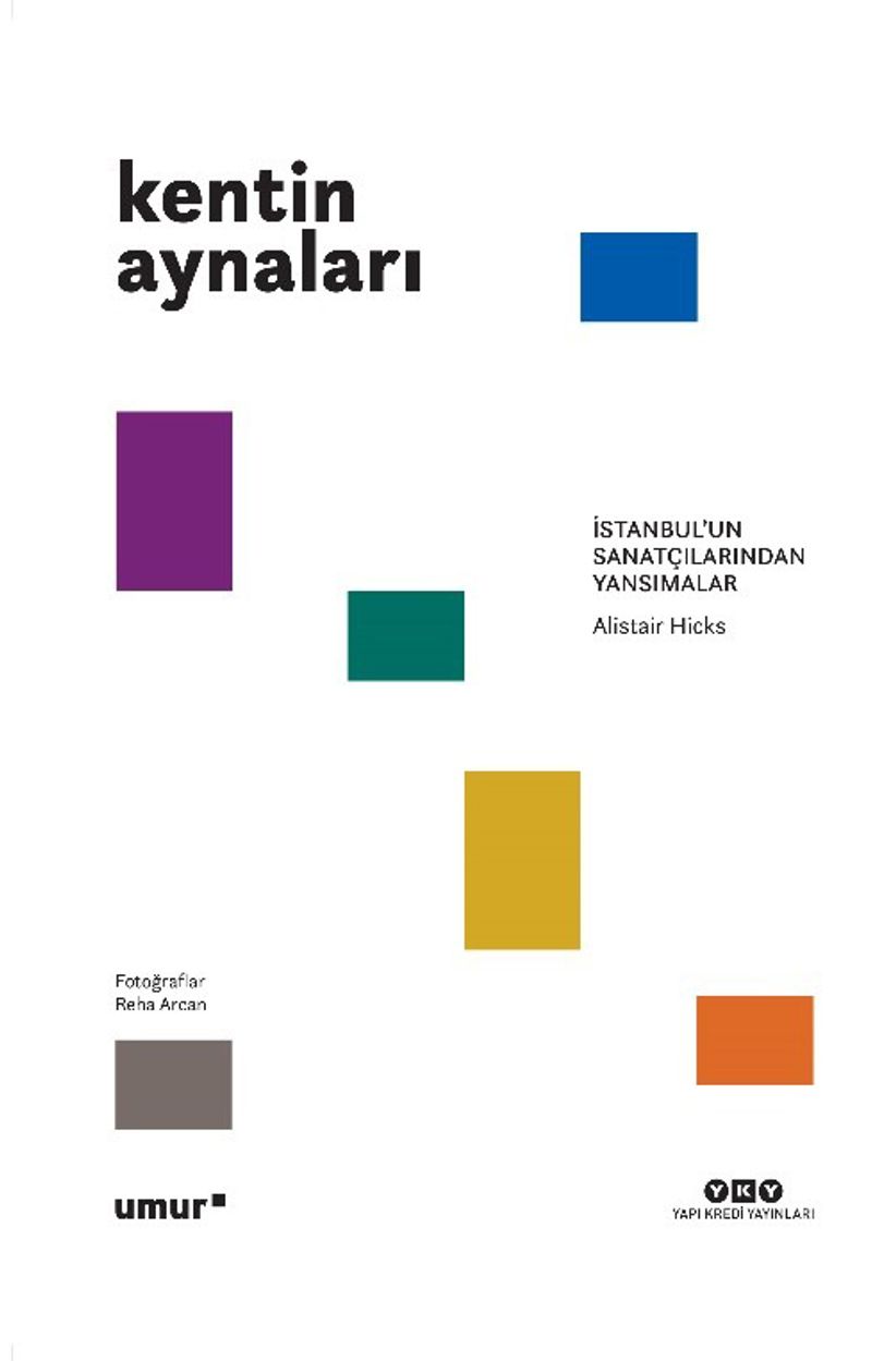 Kentin Aynaları - İstanbul’un Sanatçılarından Yansımalar kitap kapağı