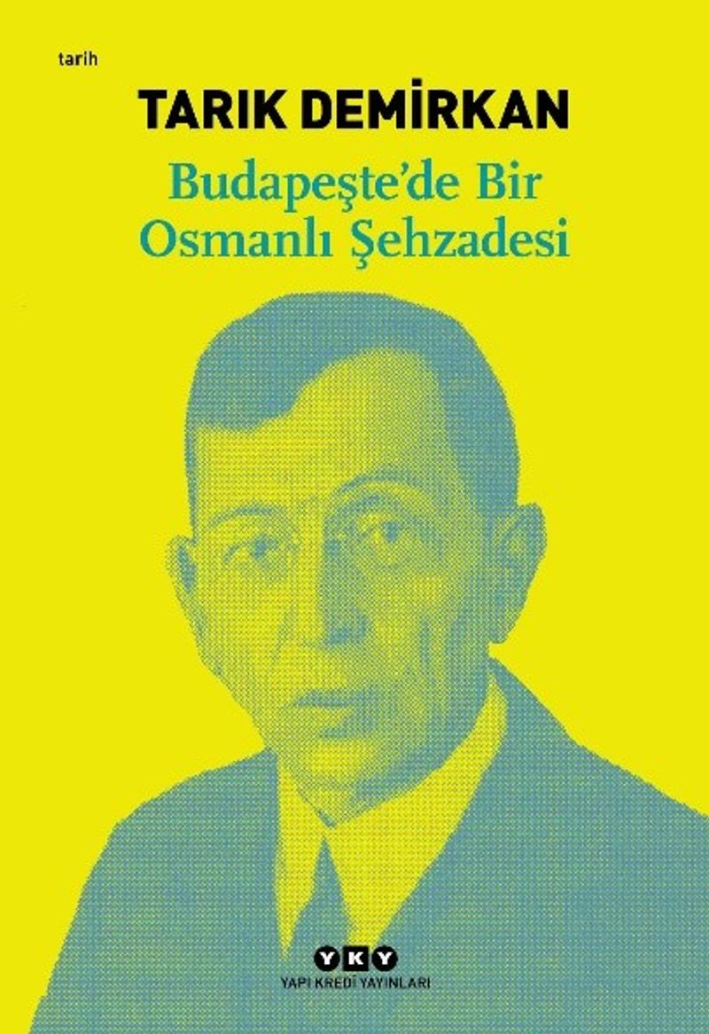 Budapeşte'de Bir Osmanlı Şehzadesi kitap kapağı