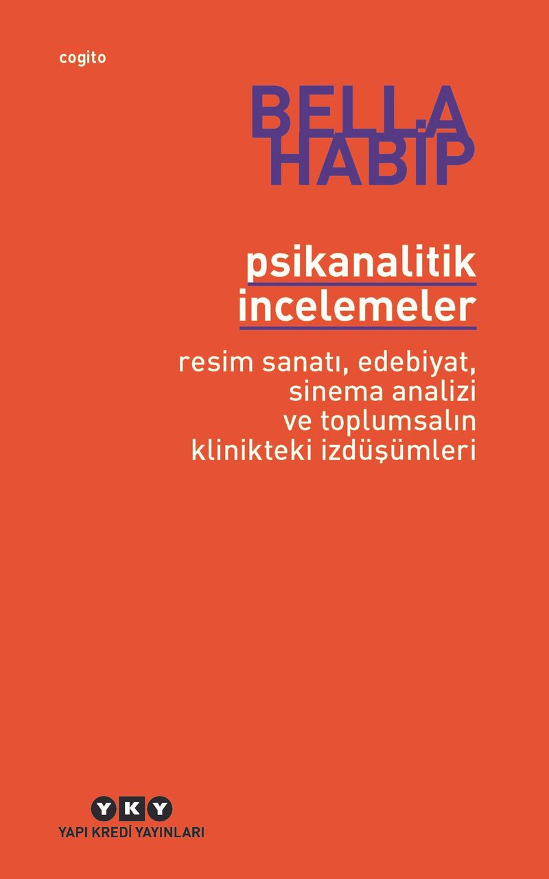 Psikanalitik İncelemeler Resim Sanatı, Edebiyat, Sinema Analizi ve Toplumsalın Klinikteki İzdüşümleri kitap kapağı