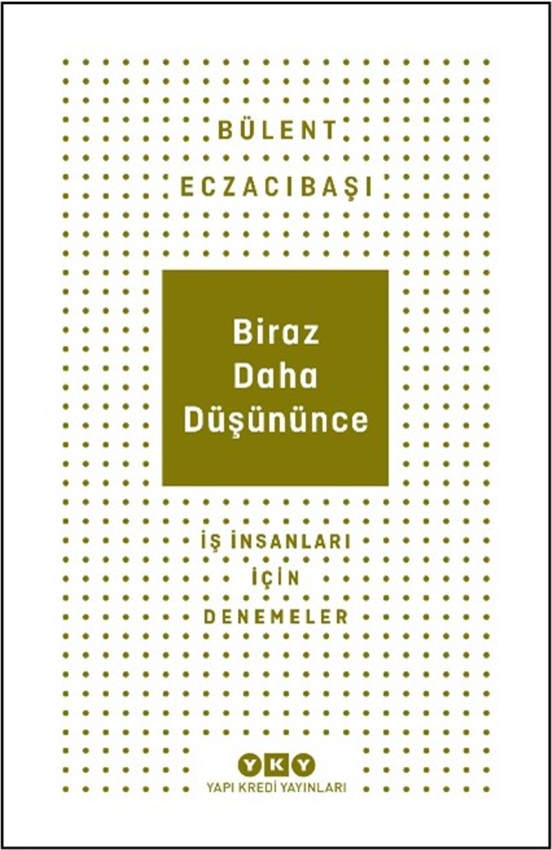 Biraz Daha Düşününce İş İnsanları İçin Denemeler kitap kapağı