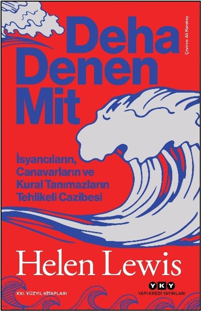 Deha Denen Mit İsyancıların, Canavarların ve Kural Tanımazların Tehlikeli Cazibesi kitap kapağı
