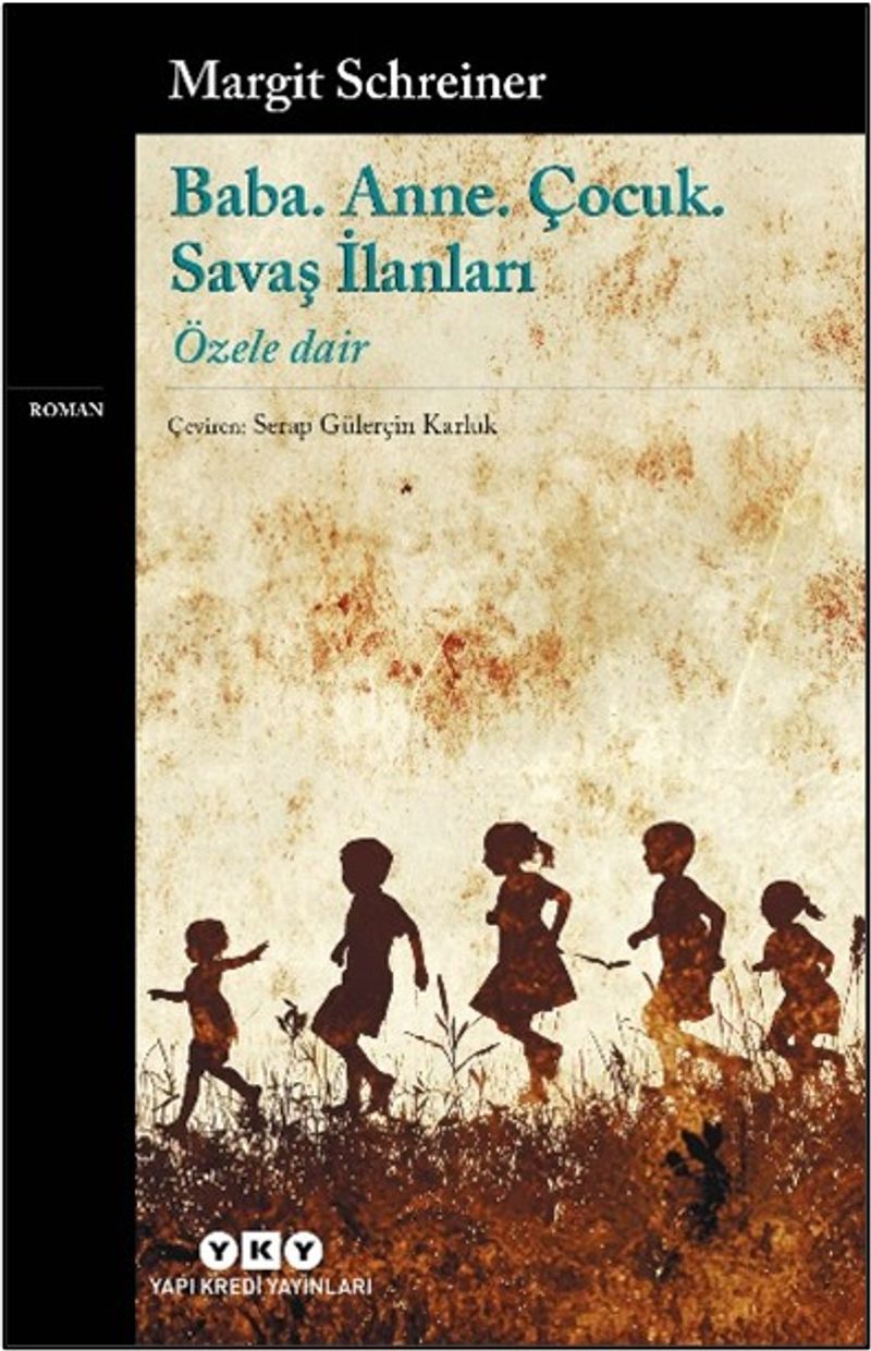 Baba. Anne. Çocuk. Savaş İlanları Özele Dair kitap kapağı