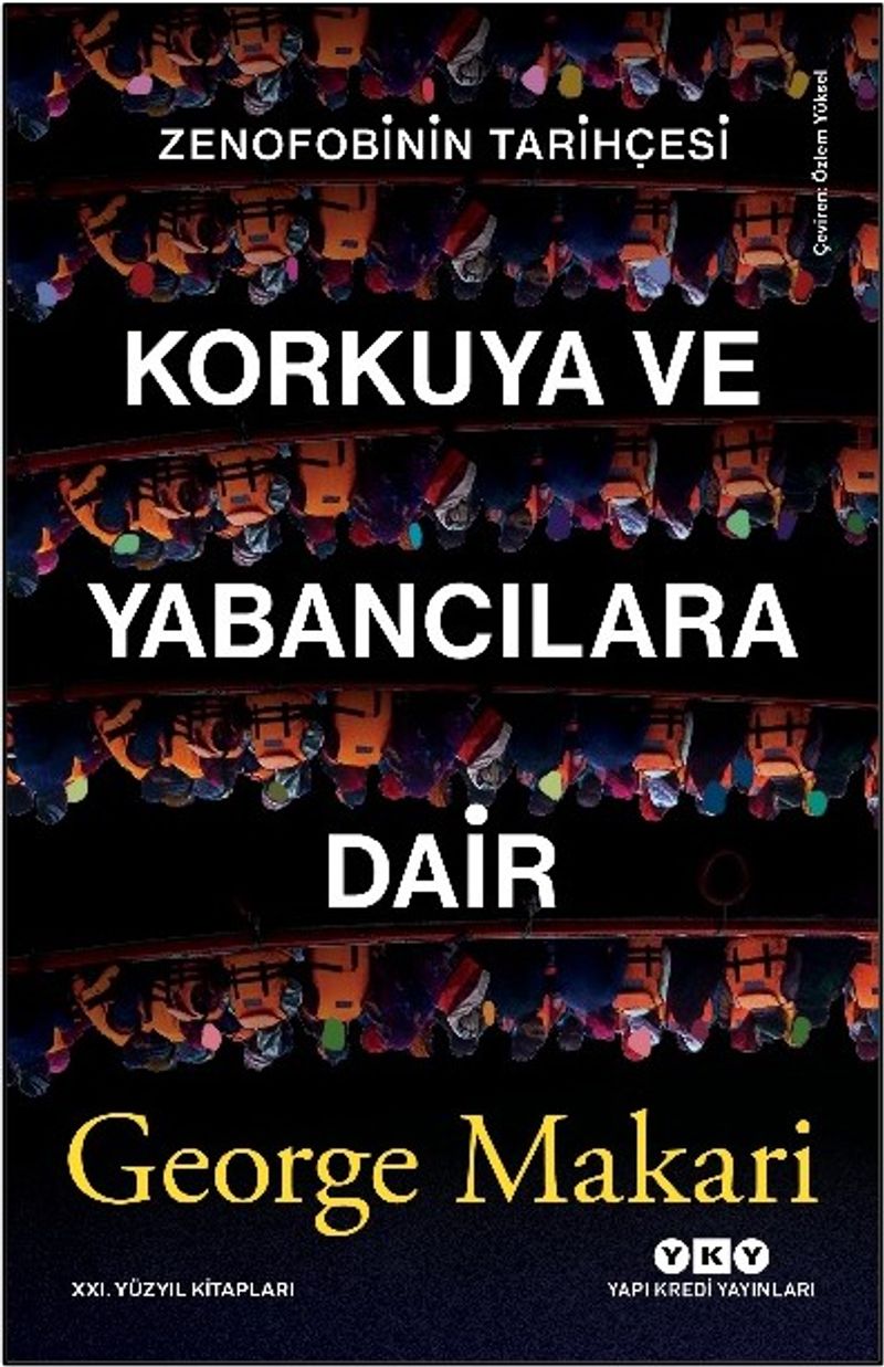 Korkuya ve Yabancılara Dair Zenofobinin Tarihçesi kitap kapağı