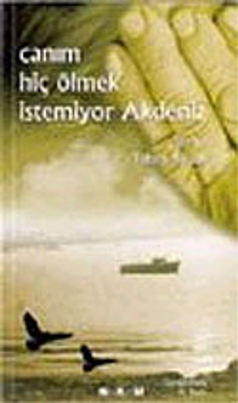 Canım Hiç Ölmek İstemiyor Akdeniz kitap kapağı
