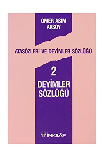 Atasözleri ve Deyimler Sözlüğü 2/ Deyimler Sözlüğü kitap kapağı