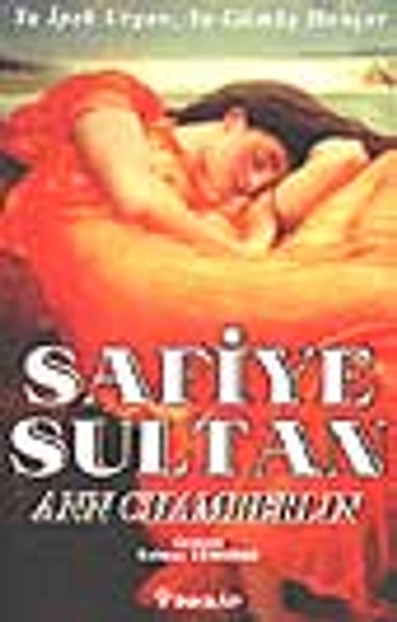 Safiye Sultan 2- Ya İpek Urgan, Ya Gümüş Hançer kitap kapağı