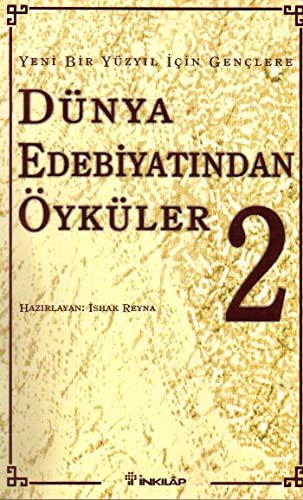 Dünya Edebiyatından Öyküler -2- Yeni Bir Yüzyıl İçin Gençlere kitap kapağı