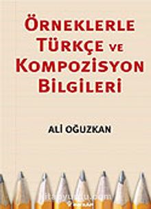 Örneklerle Türkçe ve Kompozisyon Bilgileri kitap kapağı