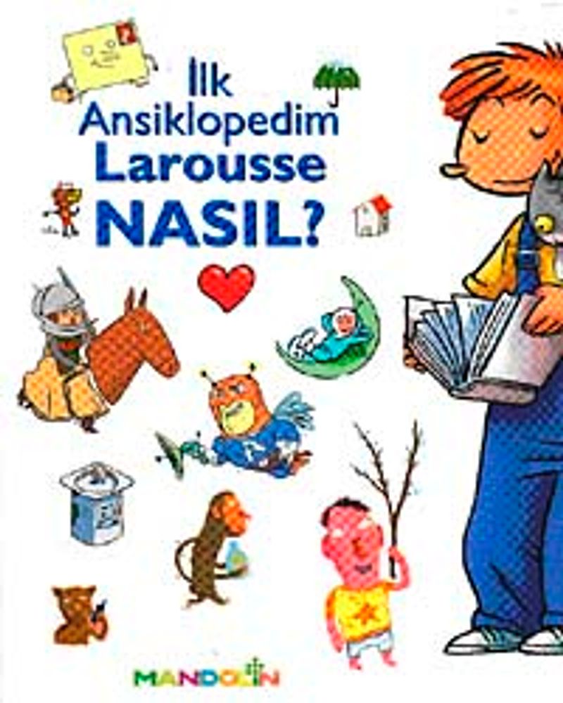 İlk Ansiklopedim Larousse Nasıl? kitap kapağı