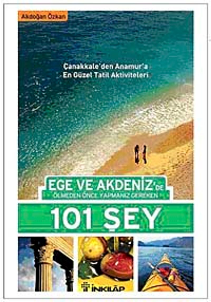 Ege ve Akdeniz'de Ölmeden Önce Yapmanız Gereken 101 Şey kitap kapağı